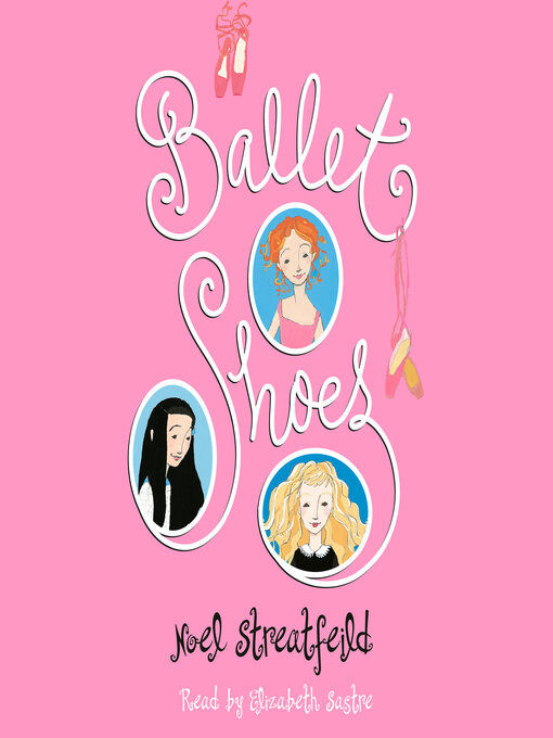 Title details for Ballet Shoes by Noel Streatfeild - Wait list